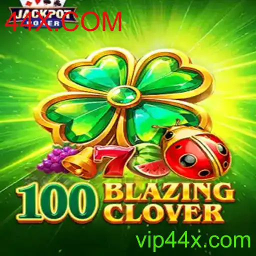 Tudo sobre o Jogo 100BlazingClover e sua Relação com 44X.COM